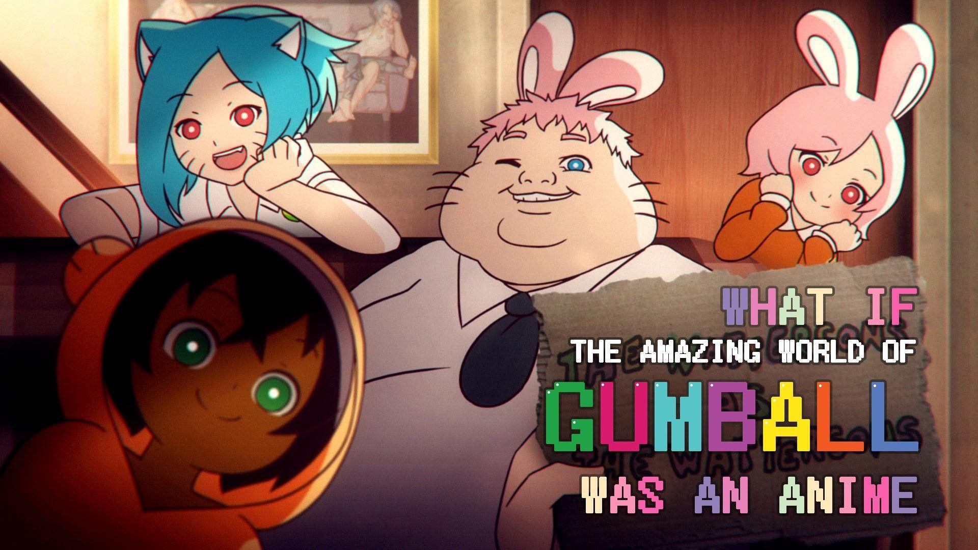 world gumball Amazing anime of as