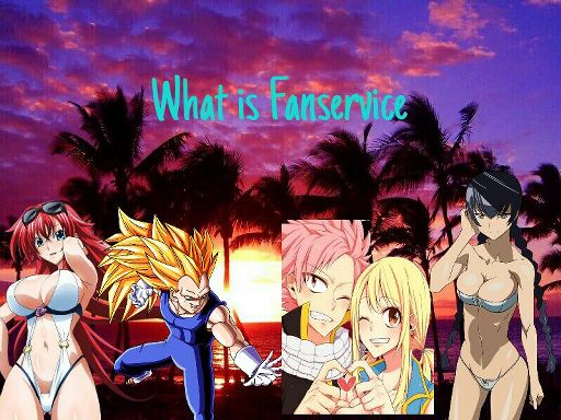 does in What anime mean fanservice